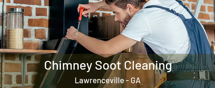  Chimney Soot Cleaning Lawrenceville - GA