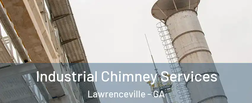  Industrial Chimney Services Lawrenceville - GA
