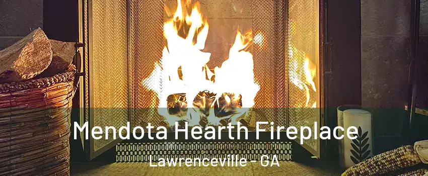  Mendota Hearth Fireplace Lawrenceville - GA