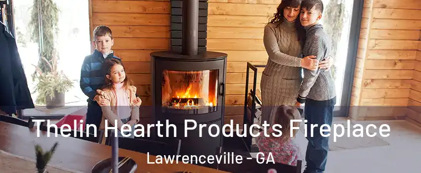  Thelin Hearth Products Fireplace Lawrenceville - GA